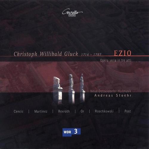 Christoph Willibald Gluck: Ezio