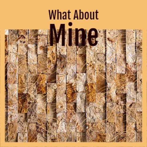 What About Mine