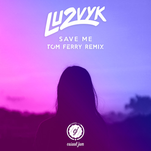 Save Me (Tom Ferry Remix)