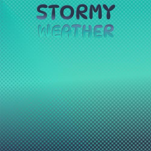 Stormy Weather