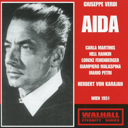 VERDI, G.: Aida (Opera) [Martinis, Rankin, Fehenberger, Wiener Singverein, Vienna Symphony, Karajan] [1951]