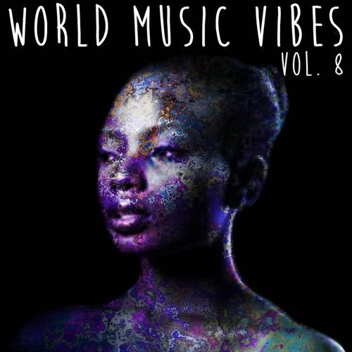 World Music Vibes Vol. 8