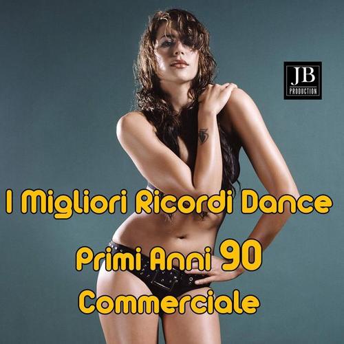 I Migliori Ricordi dance Primi Anni 90 Commerciale