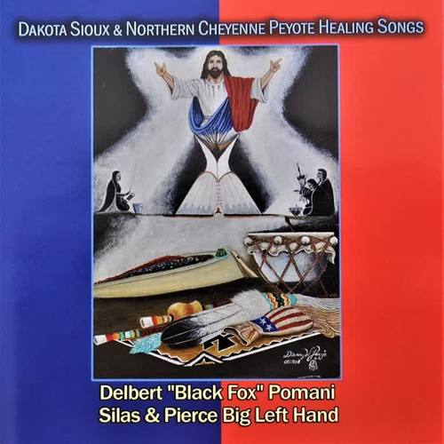 Dakota Sioux & Northern Cheyenne Peyote Healing Songs