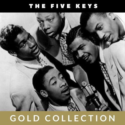 The Five Keys - Gold Collection