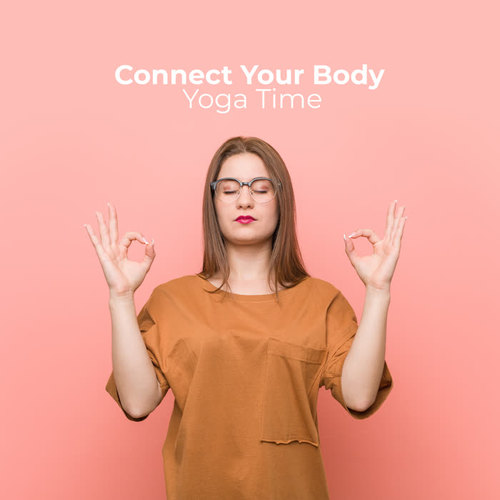 Connect Your Body – Yoga Time