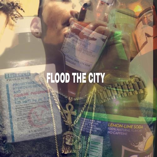 Flood the City (Explicit)