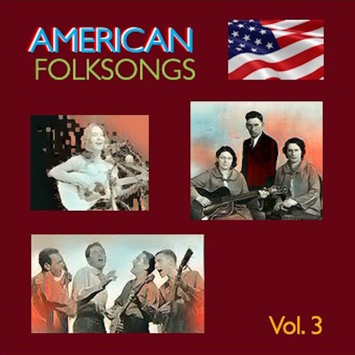 American Folksongs, Vol. 3