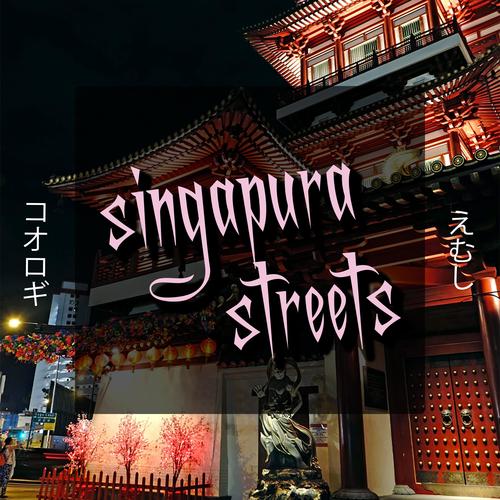 singapura streets (Explicit)