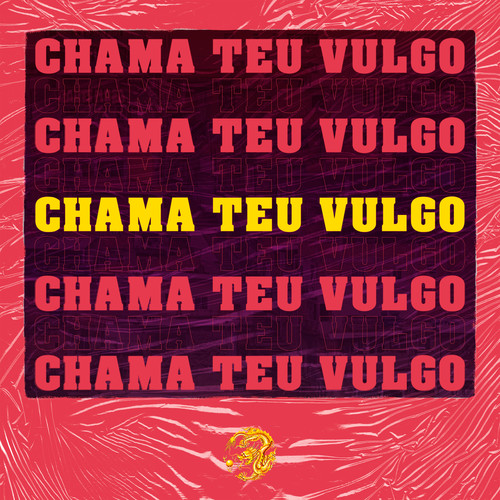 Chama Teu Vulgo (Explicit)