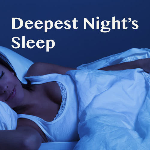 Deep Night's Sleep