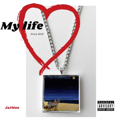 My Life (Since2020) [Explicit]