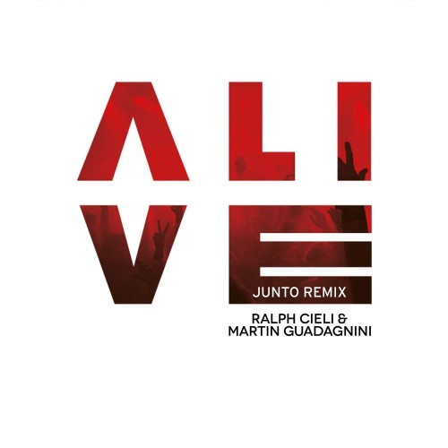 Alive (JUNTO Remix)