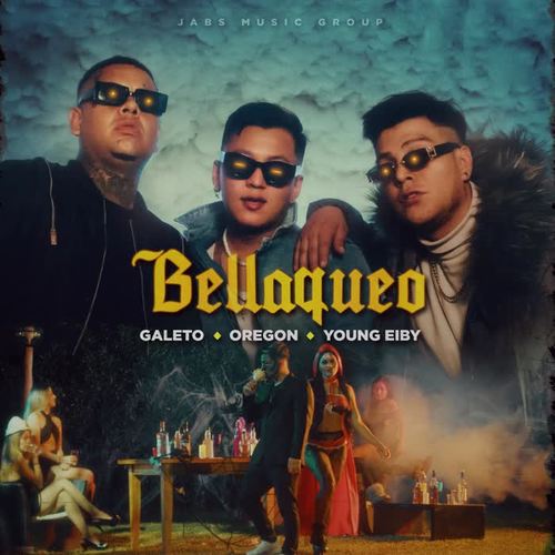 Bellaqueo (feat. Oregon & Young Eiby) [Explicit]