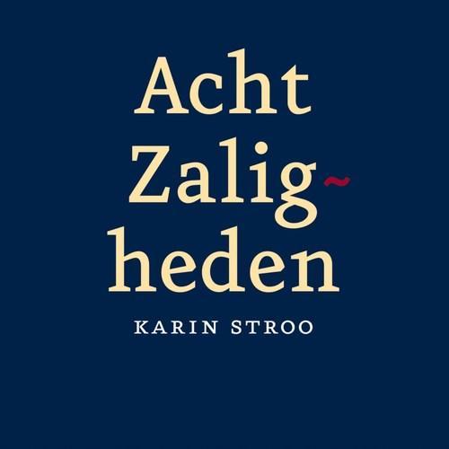 Acht Zaligheden / Ach, Zalig Man