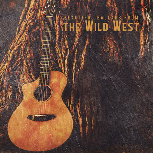 Beautiful Ballads from the Wild West