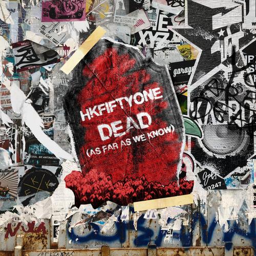 Dead (As Far As We Know) [Explicit]