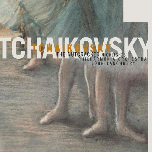 Tchaikovsky: The Nutcracker - Highlights