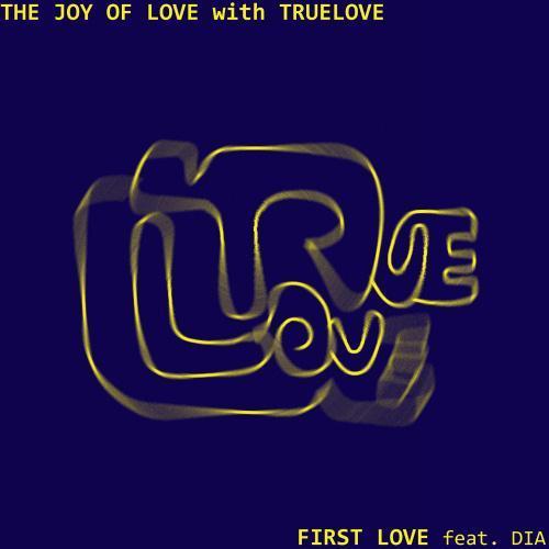 The Joy Of Love With Truelove