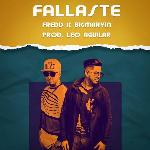 FALLASTE (feat. Fredd & Dj Leo Aguilar)