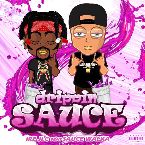 Drippin Sauce (Explicit)