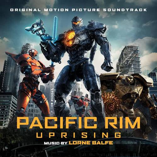 Pacific Rim Uprising (Original Soundtrack Album) [Explicit]