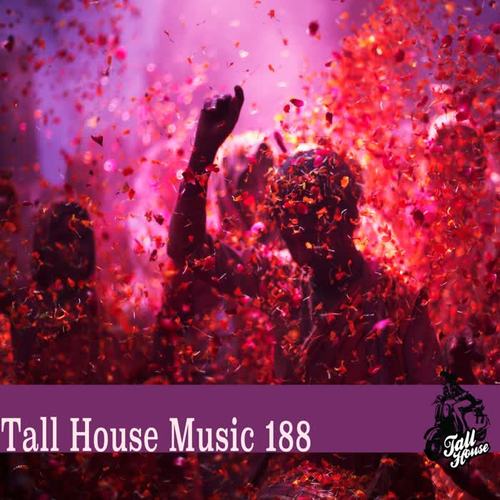 Tall House Music 188