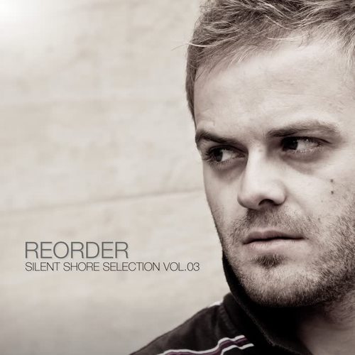 ReOrder pres. Silent Shore Selection Vol.03