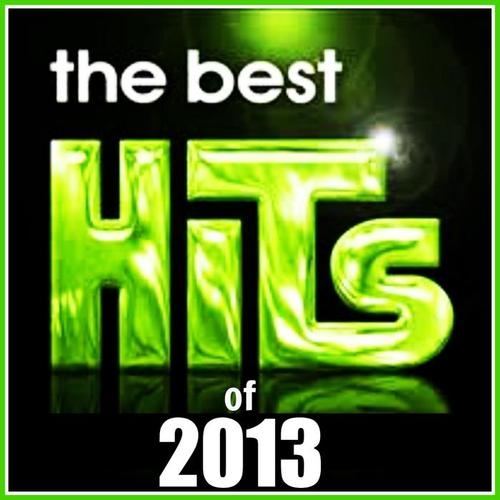 The Best Hits of 2013 (Explicit)