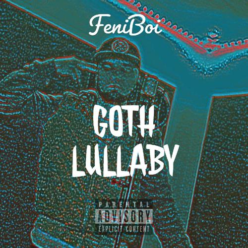 Goth Lullaby (Explicit)