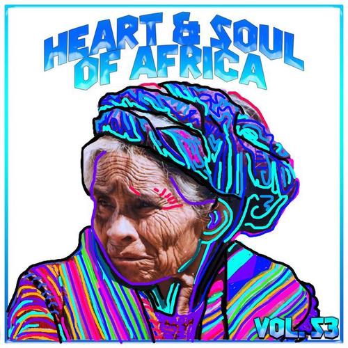 Heart And Soul Of Africa Vol, 53