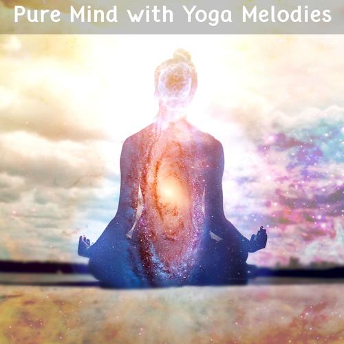 Pure Mind With Yoga Melodies