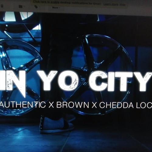 In Yo City (feat. Chedda Loc & Brown) (Explicit)