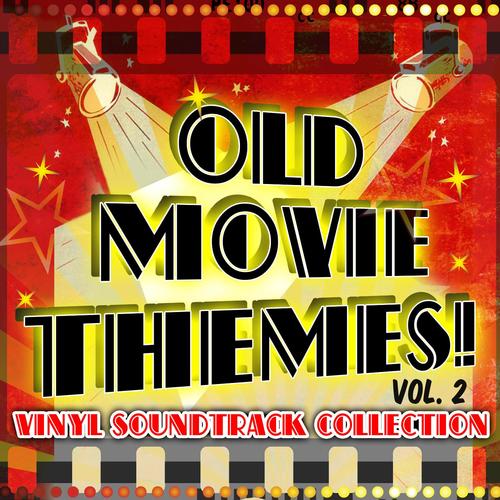 Old Movie Themes! Vinyl Soundtrack Collection, Vol. 2