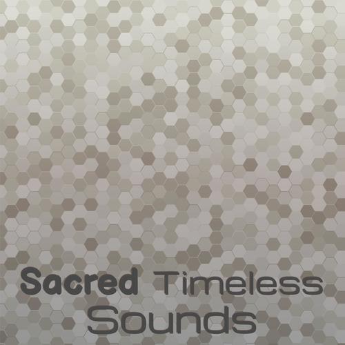 Sacred Timeless Sounds