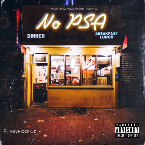 No PSA (feat. Kay Flock, 22Gz, Sleepy Hallow, Bouba Savage, Tayy Floss, MaxThaDemon, PNV Jay & Ciggy Blacc) [Explicit]