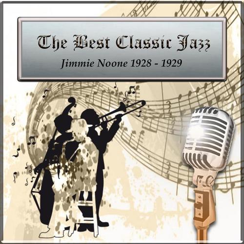 The Best Classic Jazz, Jimmie Noone 1928 - 1929