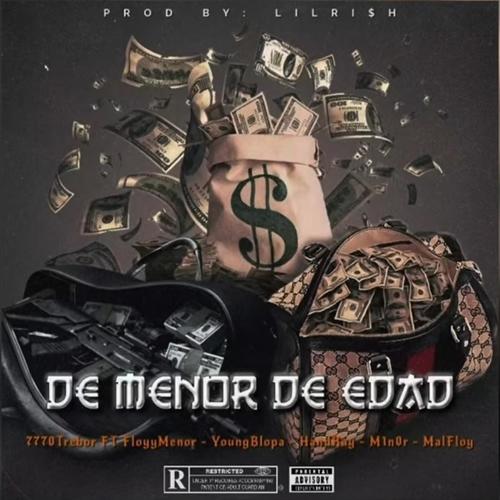 De Menor De Edad (feat. 7770trebor, Youngblopa, Malfloy & M1n0r)