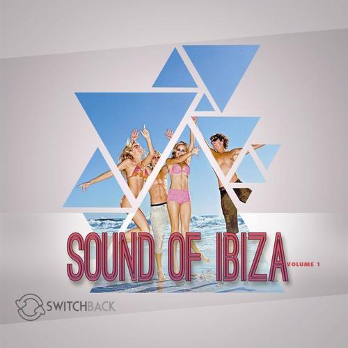 The Essential Sound of Ibiza (Volume 1)