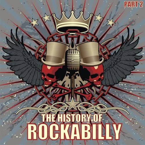 The History of Rockabilly, Part 2