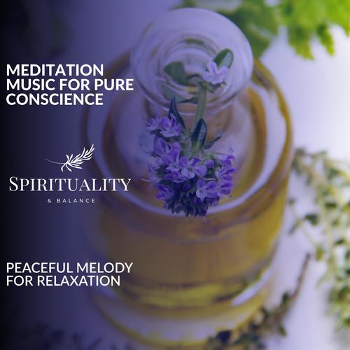 Meditation Music For Pure Conscience - Peaceful Melody For Relaxation