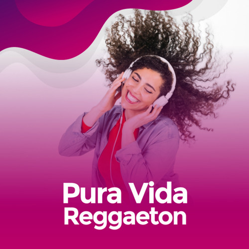 Pura Vida Reggaeton (Explicit)