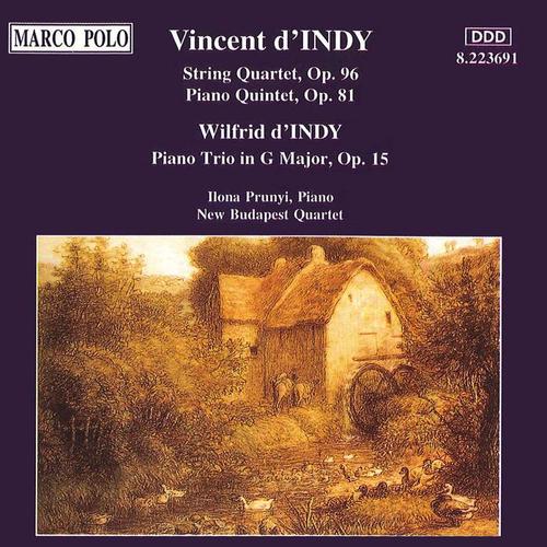 INDY: Piano Trio and Quintet / String Quartet No. 3