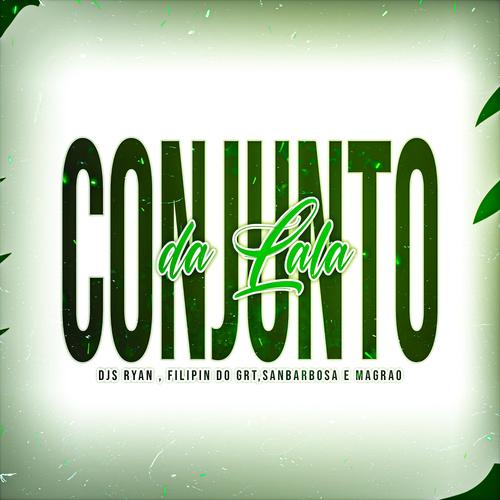 Conjunto da Lalá (Explicit)