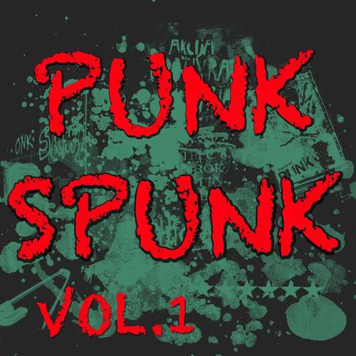 Punk Spunk Vol.1