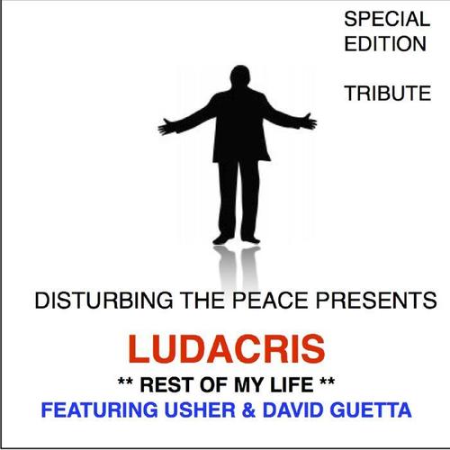 Rest of My Life (Tribute to Ludacris Feat. Usher & David Guetta Special Edition)