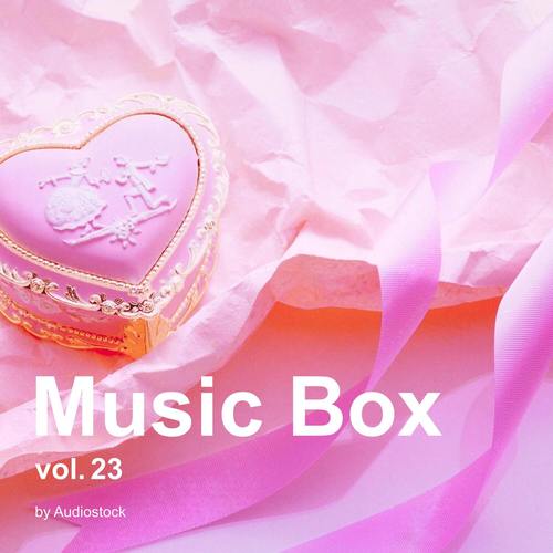 オルゴール, Vol. 23 -Instrumental BGM- by Audiostock