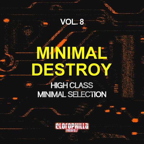 Minimal Destroy, Vol. 8 (High Class Minimal Selection)