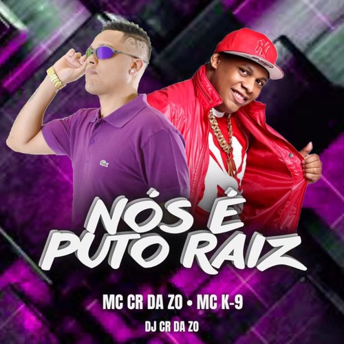 Nós É Puto Raiz (Explicit)