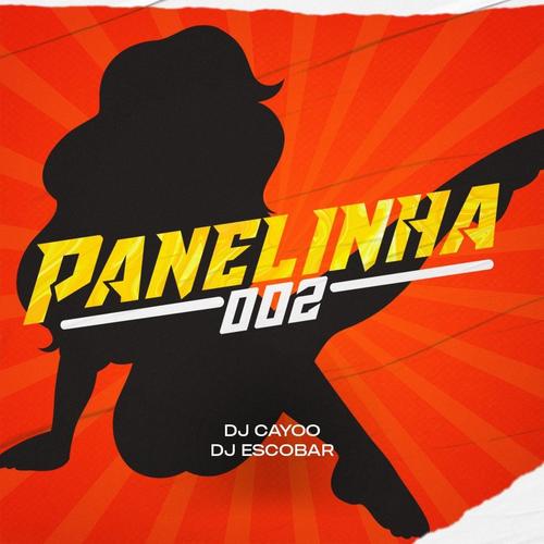 Panelinha 002 (feat. dj escobar & mc mika) [Explicit]